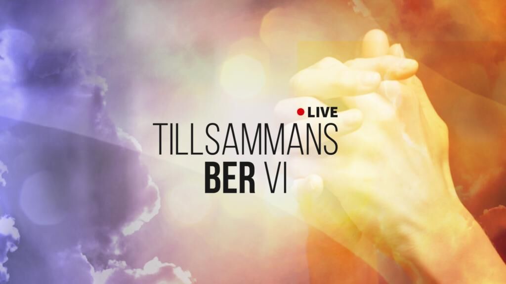 Tillsammans ber vi LIVE 29/4 – Helande från sjukdom