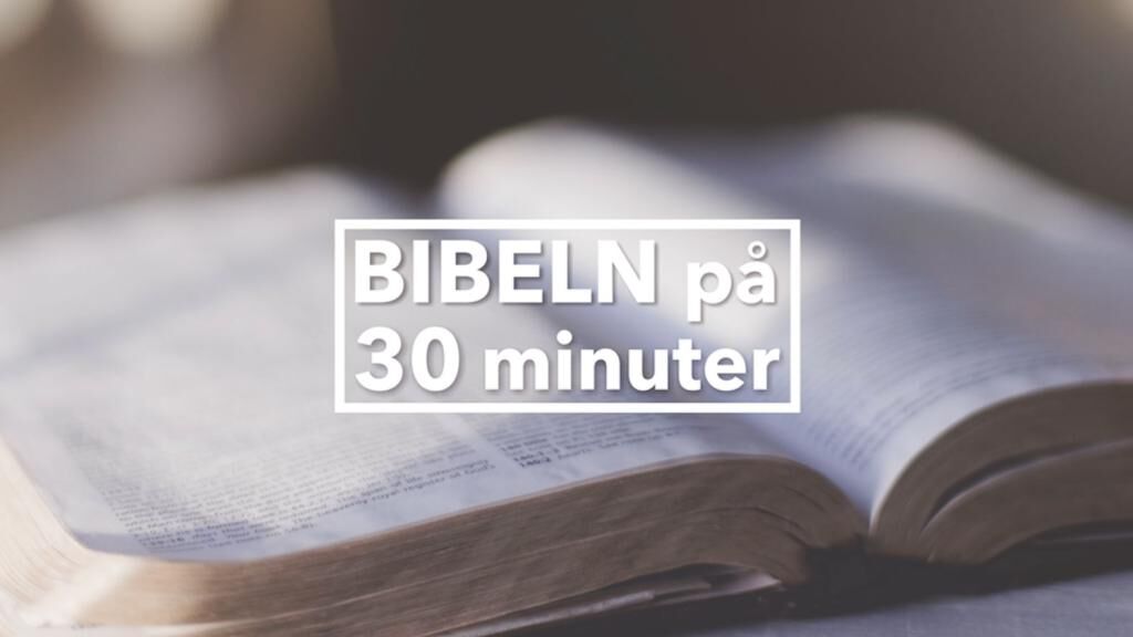 Ny serie! Bibeln på 30 minuter – Bibeln och dess kontexter | tis 13/10 kl 21:15